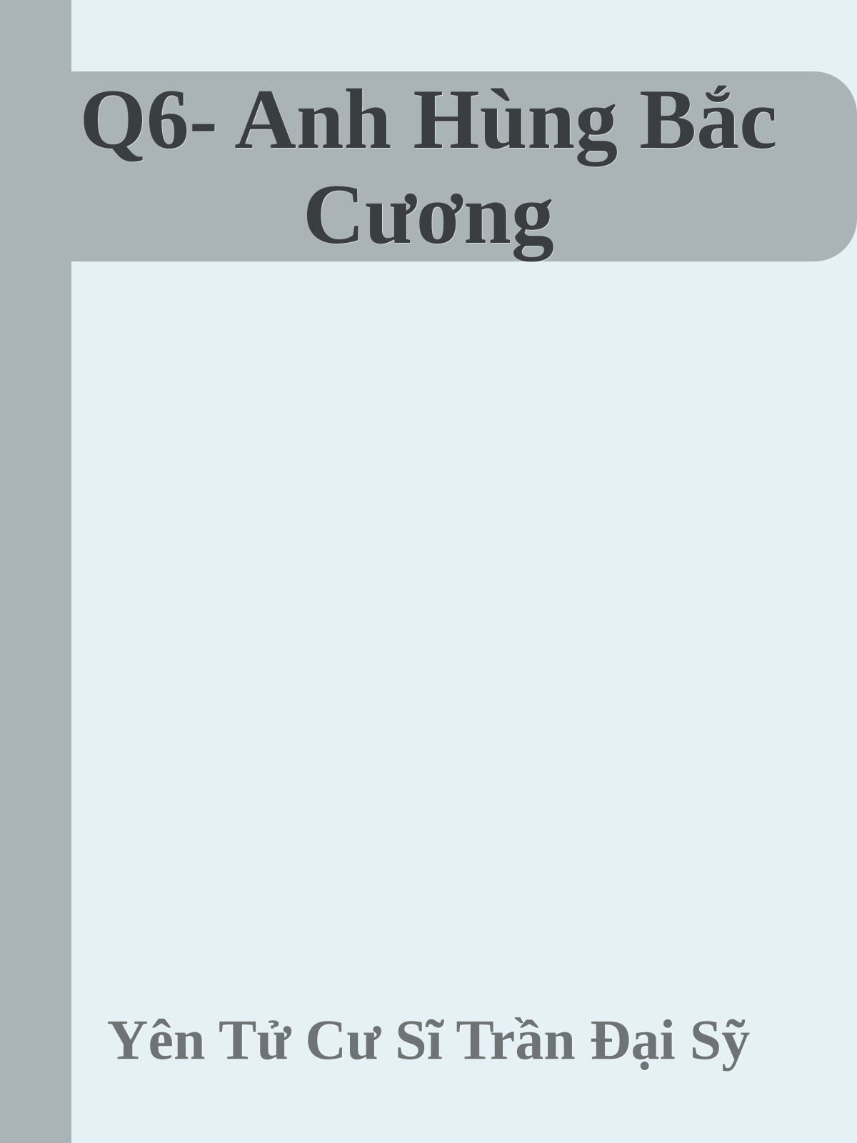 Q6- Anh Hùng Bắc Cương