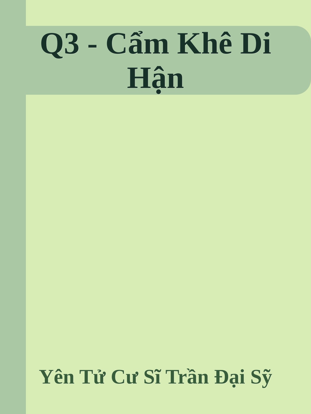 Q3 - Cẩm Khê Di Hận
