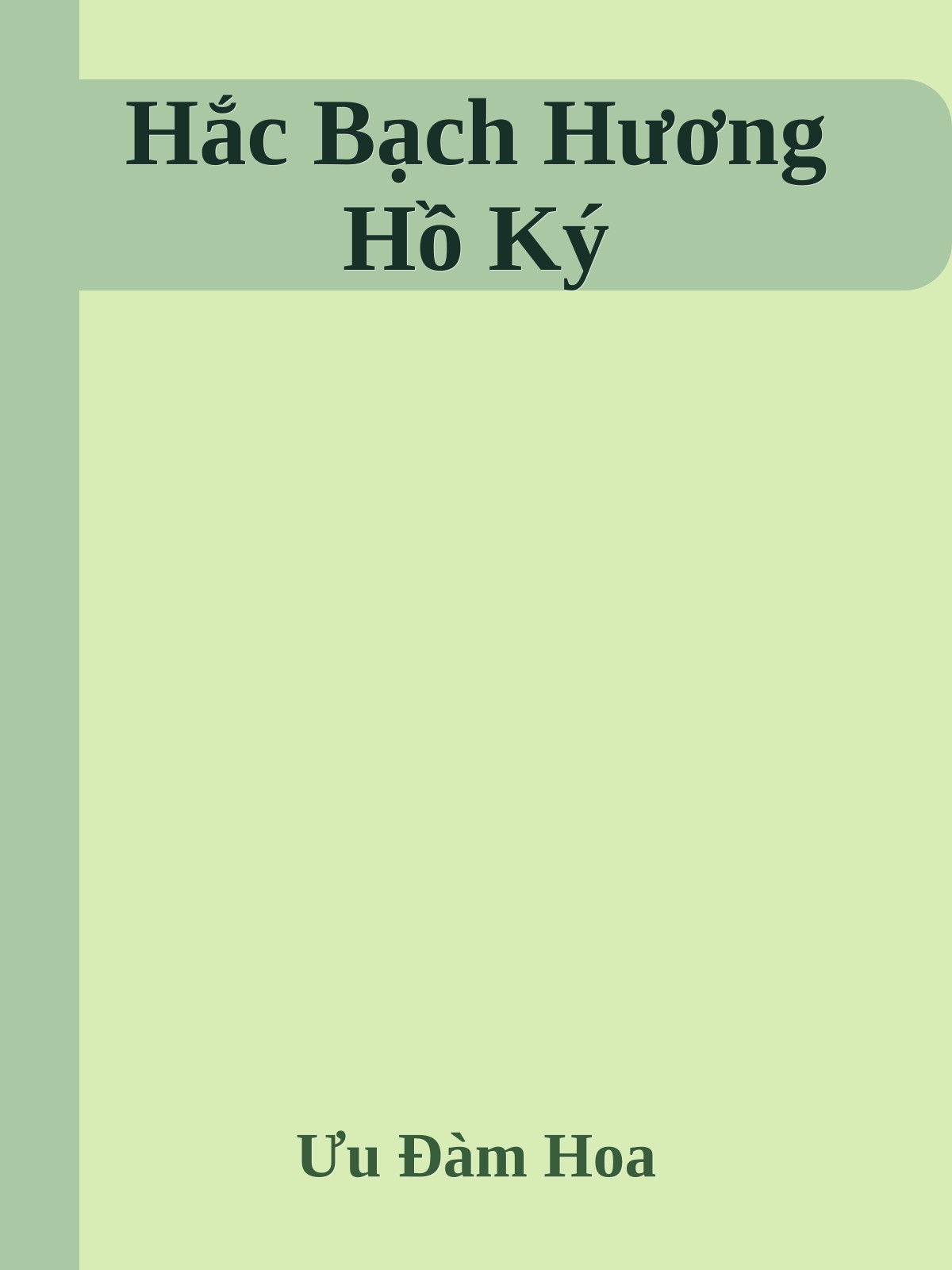 Hắc Bạch Hương Hồ Ký