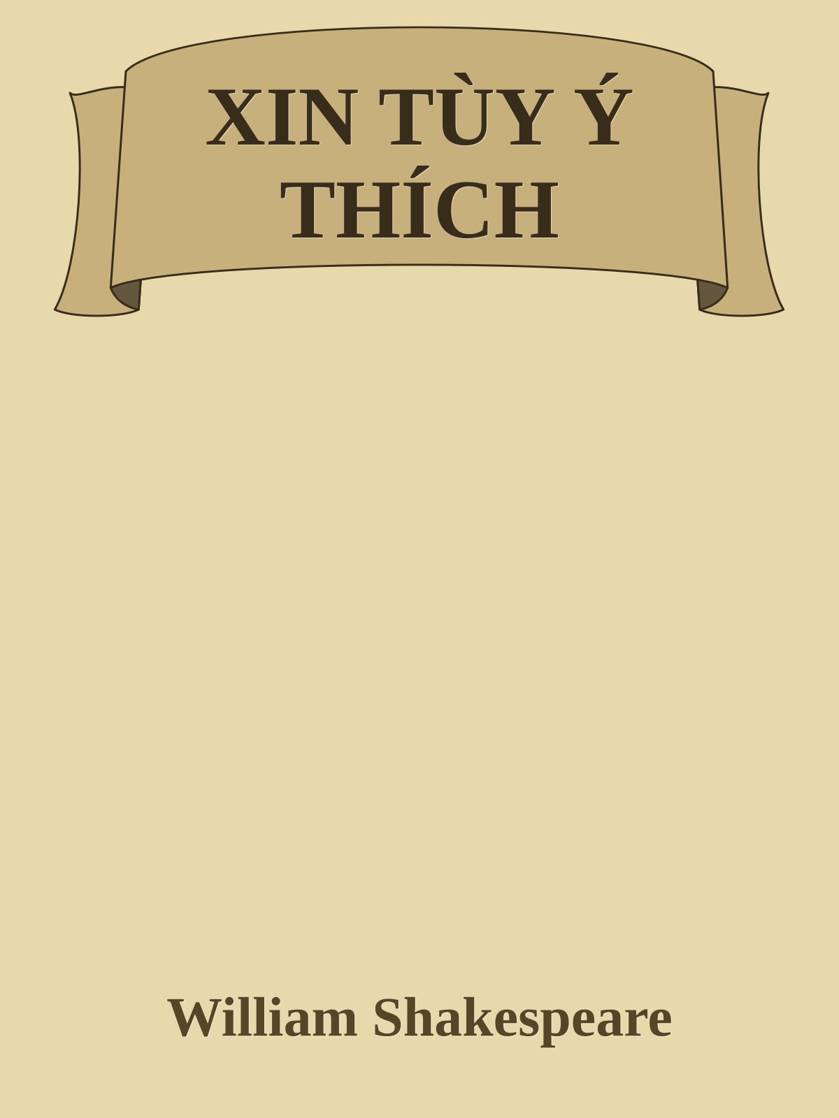 XIN TÙY Ý THÍCH