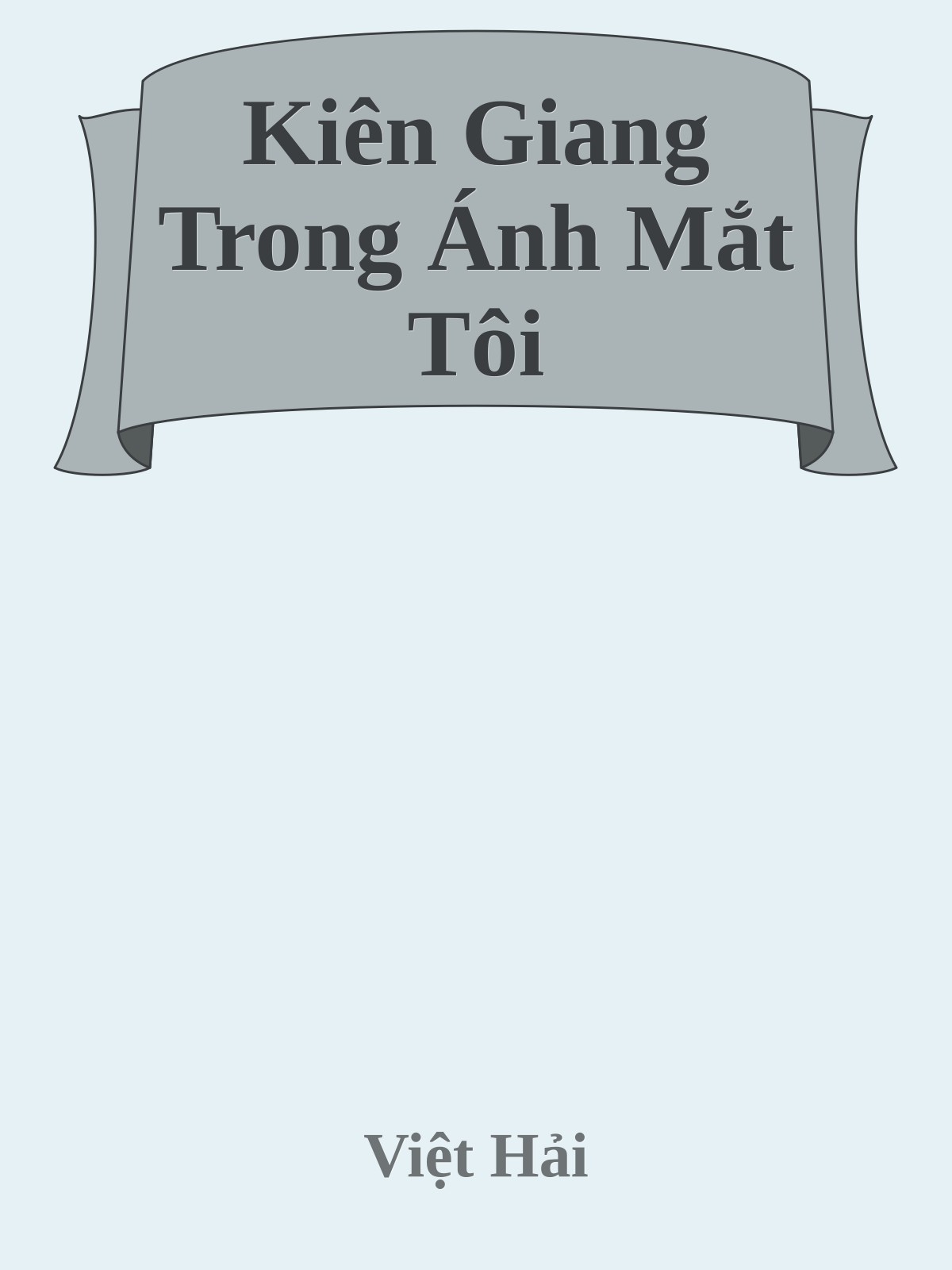 Kiên Giang Trong Ánh Mắt Tôi