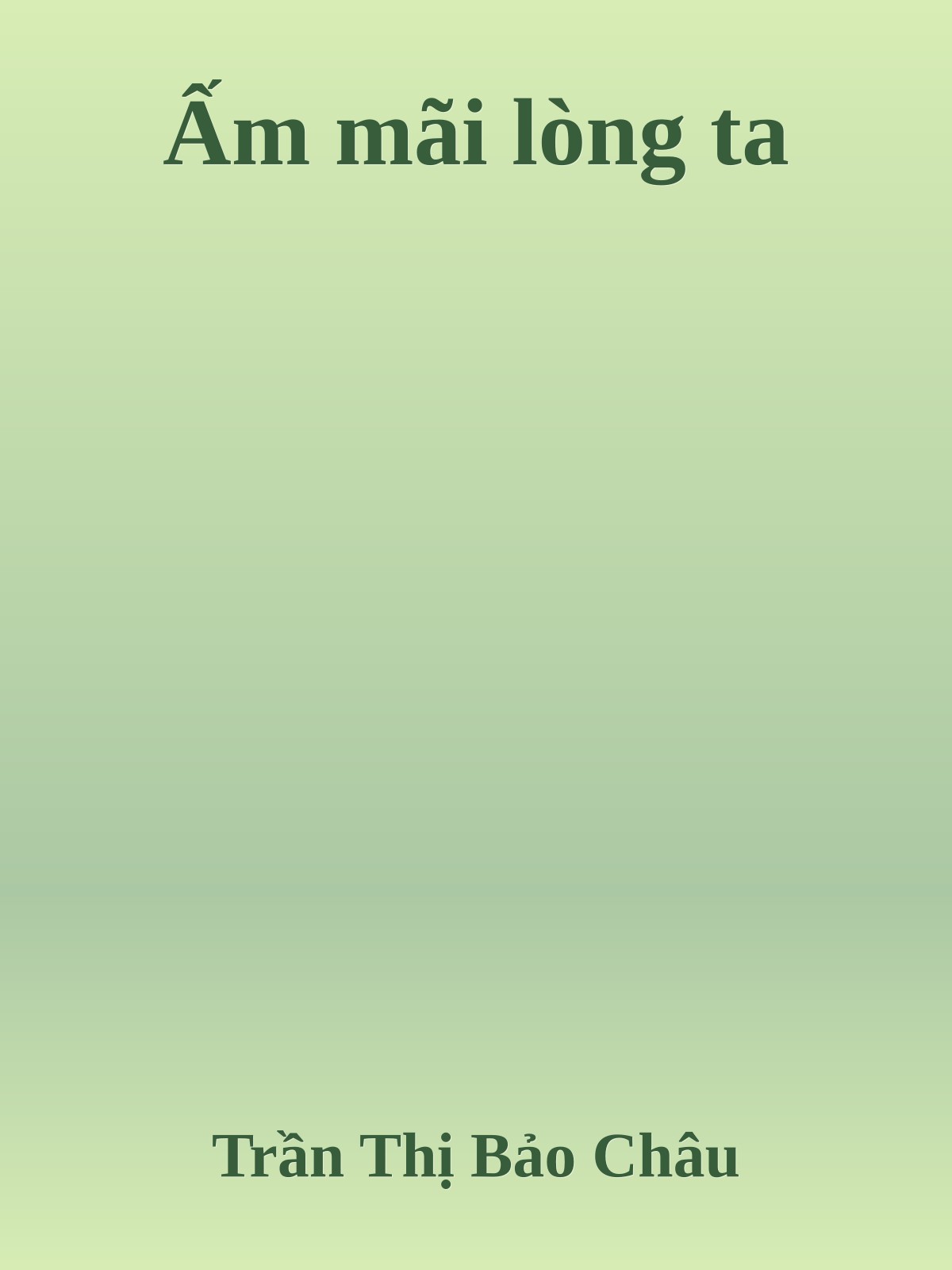 Ấm mãi lòng ta