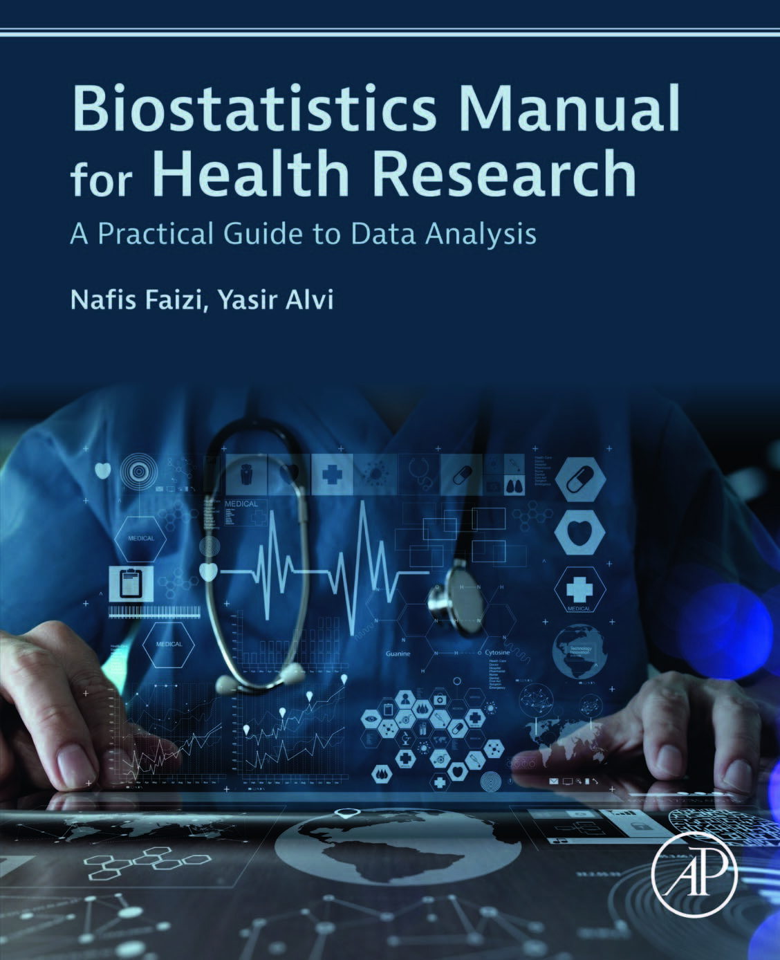 Biostatistics Manual for Health Research: A Practical Guide to Data Analysis