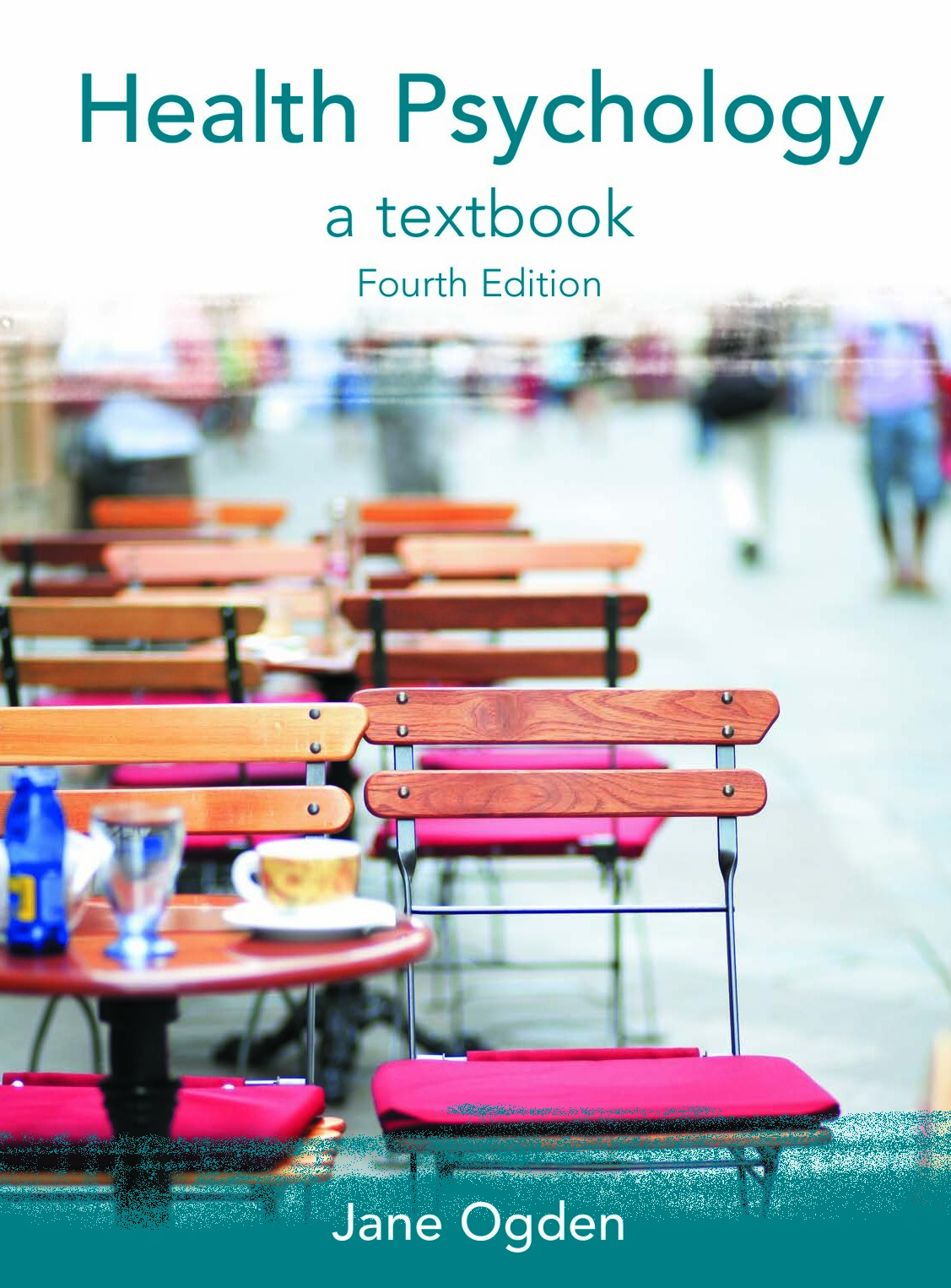 Health Psychology : a Textbook