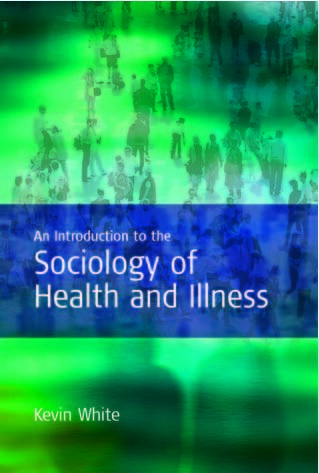 Introduction to the Sociology of Health and Illness
